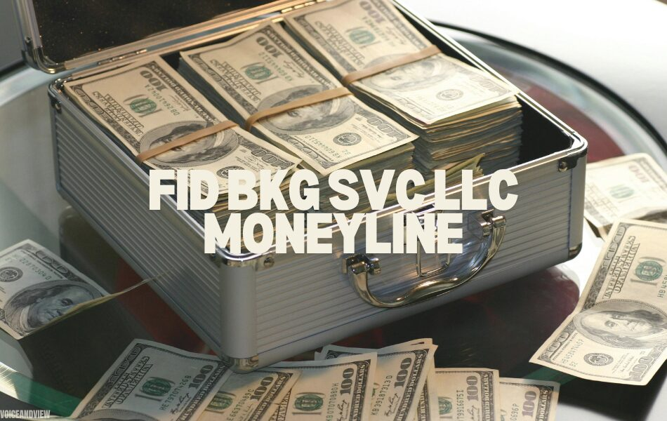 FID BKG SVC LLC Moneyline