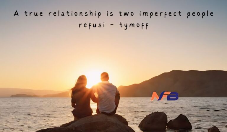 Imperfect Relationship: Embracing Imperfections