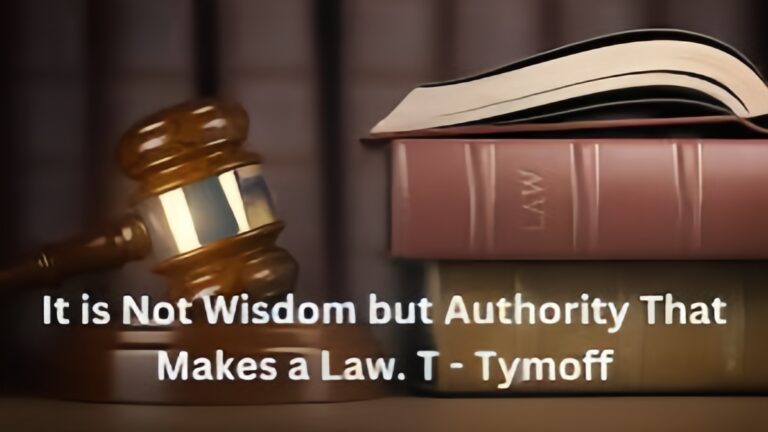 “It is Not Wisdom but Authority That Makes a Law” – Insights by Tymoff