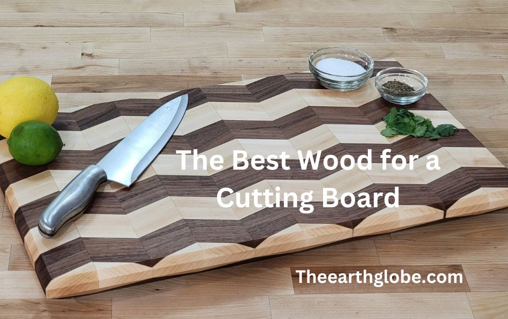 The Best Wood for a Cutting Board