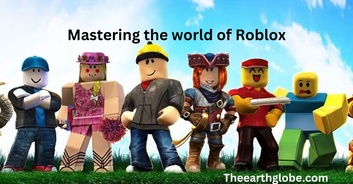 Mastering the world of Roblox